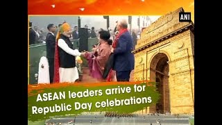 ASEAN leaders arrive for Republic Day celebrations  ANI News [upl. by Anairuy]