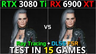 RTX 3080 Ti vs RX 6900 XT  Test in 15 Games  1440p amp 2160p  Ray Tracing amp DLSS FSR [upl. by Colley]