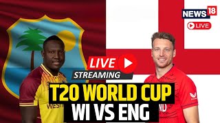 ICC World Cup 2024 Live  West Indies Vs England Scoreboard Live  WI Vs ENG Match Updates  N18L [upl. by Bran]