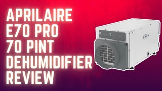 Aprilaire E70 Pro 70 Pint Dehumidifier [upl. by Vander82]