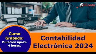 Contabilidad electrónica en 2024 [upl. by Tenahs]