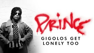 Prince  Gigolos Get Lonely Too Official Audio [upl. by Eilsehc]