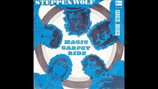 Steppenwolf  Magic Carpet Ride 1968 [upl. by Aiuqcaj20]