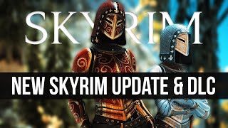 Skyrim is About to Get a New Update amp DLC [upl. by Trudey]