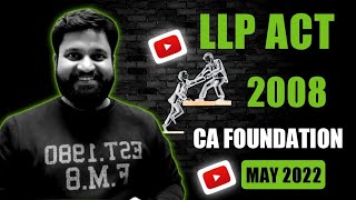 LLP CA Foundation I CA Foundation LLP Act 2008 I CTC Classes [upl. by Yelnet]