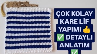 ÇOK KOLAY KARE LİF YAPIMI 👍🧶✅ DETAYLI ANLATIM ✅🧶✂️ [upl. by Lula]