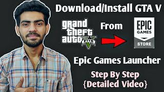 How To DownloadInstall GTA VGTA 5 Game From Epic Games Launcher  Detailed Video [upl. by Aliakim]