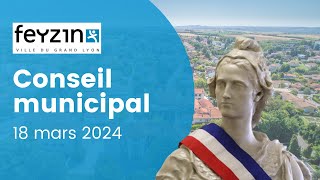 Ville de Feyzin  Conseil municipal du 18 Mars 2024 [upl. by Frohne]