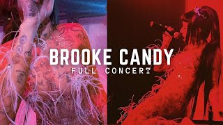 Brooke Candy Live in Brooklyn NY FULL SET [upl. by Aw]