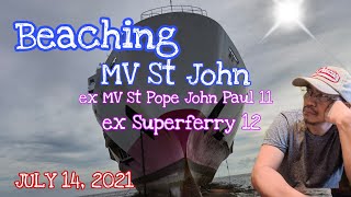 Beaching of MV ST JOHN  ex MV St Pope John Paul II  ex superferry 12 [upl. by Ellennad61]