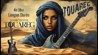 Instrumental TOUAREG longue durée 4h38 [upl. by Ainar723]