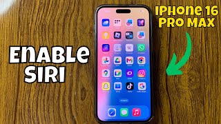 How to Enable Siri on iPhone 16 Pro Max Tutorial [upl. by Curcio382]