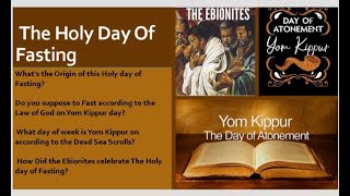 The Ebionites Holy Day of Fasting Atonement [upl. by Norma]