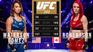 MICHELLE WATERSONGOMEZ vs GILLIAN ROBERTSON FULL FIGHT UFC 303 [upl. by Neesay928]