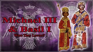 Michael III and Basil I Were they Lovers [upl. by Cirdet]