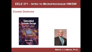 EELE 371  Intro to Microprocessor HWSW Course Overview Summer 2020 [upl. by Edyth]