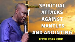 MUST WATCHDEMONIC ATTACK AGAINST MANTLES AND THE ANOINTING  Apostle Joshua Selman [upl. by Eiblehs]