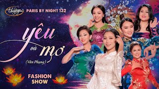 PBN 132  Yêu Và Mơ  Fashion Show Áo Dài Lụa Byfas [upl. by Saihtam]