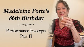 Madeleine Fortes 86th Birthday – Performance Excerpts Part II [upl. by Madeline520]