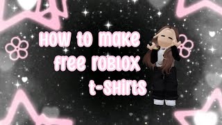 How To Make FREE ROBLOX TSHIRTS CuteDimples2113 🫶🏼✨🌷🎀 [upl. by Anyrb]