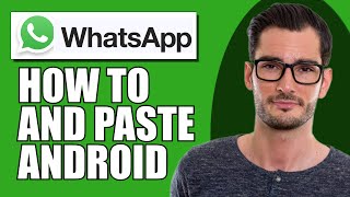 How To Copy And Paste On Whatsapp Android [upl. by Polad]