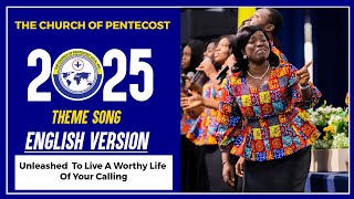 2025 THEME SONG ENGLISH VERSION The Church of Pentecost 2025 Theme Song [upl. by Cherice]