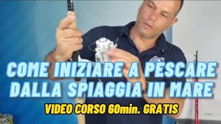 🎣Video Corso GRATIS Come INIZIARE a PESCARE anche se non hai mai preso una Canna da pesca in Mano [upl. by Maximilien]