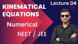 Equations of Motion kinematical L04 physics  Numericals [upl. by Rasaec]