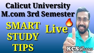 SMART STUDY TIPS Live  Calicut University Mcom 3rd Semester [upl. by Haleelahk874]