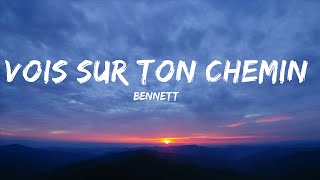 BENNETT  Vois sur ton chemin Techno Mix LYRICS  Lyric  Letra [upl. by Nyliuqcaj]