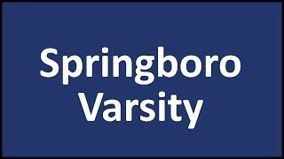 Springboro Varsity [upl. by Er]