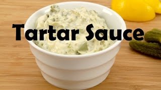 How to make Tartar Sauce from Scratch [upl. by Nnaegroeg]