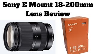 Sony E Mount 18200mm Lens Review  f3563  SEL18200LE [upl. by Billi]