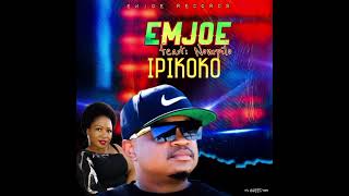 Emjoe amp Nompilo  IPIKOKO official song [upl. by Adaner914]