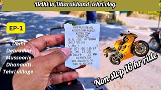 DELHI TO TEHRI NON STOP 16 HRS RIDE  EP 1  UTTRAKHAND BIKE RIDE  KTM DUKE 200  SUZUKI ACCESS [upl. by Swisher]