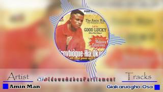 Latest Benin Music  GiakaruoghoOsa by Amin Man Amin Man Music [upl. by Wistrup883]