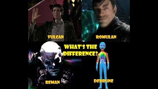 Vulcans Romulans Debrune and Reman  Whats the difference [upl. by Teddman]