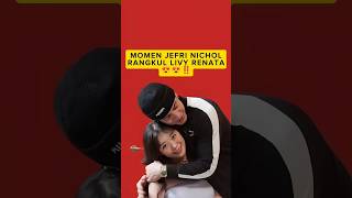 MOMEN JEFRI NICHOL PELUK LIVY RENATA😍‼️‼️ livyrenata [upl. by Ashlee]