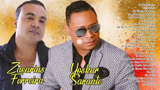 YOSKAR SARANTE Y ZACARÍAS FERREÍRA SUS MEJORES ÉXITOS  MIX GRANDES CANCIONES 2020 [upl. by Anemij]