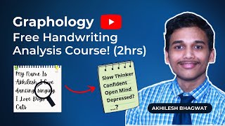 Free Graphology Handwriting Analysis Online Course  2hrs  Akhilesh Bhagwat  Graphologymadesimple [upl. by Grace]