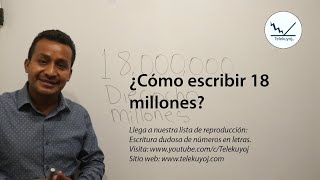 Cómo se escribe 18 millones [upl. by Donal]