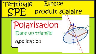 Terminale Spé Maths produit scalaire POLARISATION triangle [upl. by Aurel]