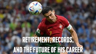 Cristiano Ronaldo Opens Up Retirement Records and the Future of His Career [upl. by Jeminah219]