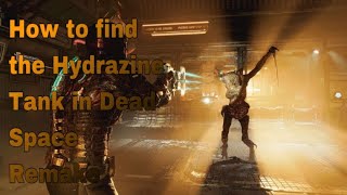 How to find the Hydrazine Tank in Dead Space Remake l 2023 [upl. by Edecrem]