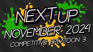 November Will Be a RESTLESS Month for Splatoon  Next Up November 2024 [upl. by Nonez258]