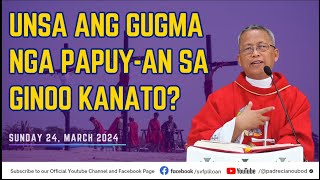 quotUnsa ang gugma nga papuyan sa Ginoo kanatoquot  03242024 Misa ni Fr Ciano Ubod sa SVFP [upl. by Yramliw]