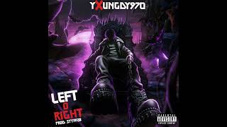 Yxungdy970  Left o right prod TyfferdSBeats  jerk hoodtrap [upl. by Erehs]