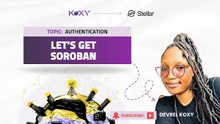 Let’s Get Soroban Authentication [upl. by Adahsar459]