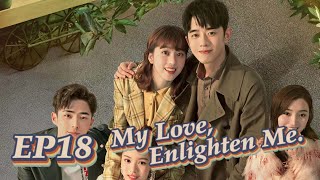 Urban Romance My Love Enlighten Me EP18  Starring Liang Jingkang Eleanor Lee  ENG SUB [upl. by Legnalos]