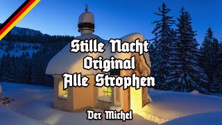 Stille Nacht  Alle Strophen  Original Version  All Stanzas  Der Michel  Marschliederkanal [upl. by Fatima]